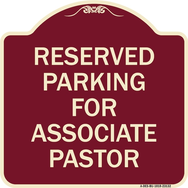 Signmission Reserved Parking for Associate Pastor Heavy-Gauge Aluminum Sign, 18" x 18", BU-1818-23132 A-DES-BU-1818-23132 - main